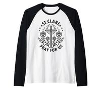 Santa Clara de Asís ruega por Nosotros Cruz Floral católica Camiseta Manga Raglan