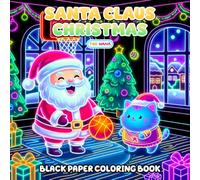 Santa Claus Christmas Black Paper Coloring Book: Jolly Santa Adventures, Festive Holiday Magic, and Cozy Winter Scenes