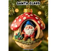 Santa Claus Coloring Book for Kids: Fun Christmas Activities with Big, Easy-to-Color Pages