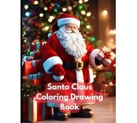 Santa Claus Coloring drawing book: Dear children, Santa Claus has brought lots of gifts for you.