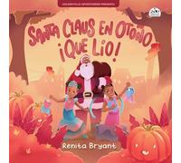 Santa Claus en otoño ¡qué lío! (Holidayville Adventures)