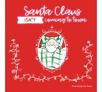 Santa Claus Isn’t Coming to Town