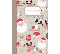 Santa Claus Journal: Christmas Notebook & Planner with Winter Holidays Theme Illustration