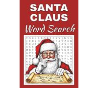 Santa Claus Word Search Puzzle Book: Word Searches with Easy to Read Print about Santa Claus | 50 Puzzles | 100 Pages | 6x9 Inches | Gift for ... Free Times | For Seniors, Adults and Teens.