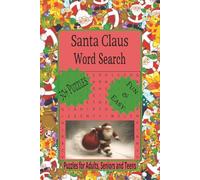 Santa Claus word Search: Word Searches with Easy to Read Print about Santa & Christmas Fun, Christmas Spirit, Holiday Cheer and More | 6 x 9 inches, ... (Christmas Word Search Collection)