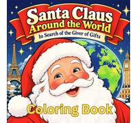 Santa Clause Around the World: In Search of the Giver of Gifts
