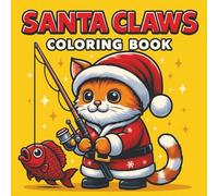 Santa Claws: Fun And Festive Coloring Book For Kids