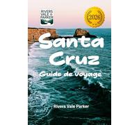 Santa Cruz Guide de voyage 2026: Explorez les merveilles locales, les attractions inédites et des conseils pour votre aventure côtière