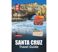 SANTA CRUZ TRAVEL GUIDE 2026: Beaches, Boardwalk Fun, Redwoods, Local Food, Where to Stay, and Insider Tips for California’s Laid-Back Coast