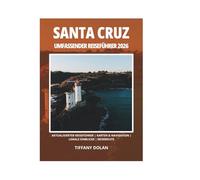 SANTA CRUZ UMFASSENDER REISEFÜHRER 2026