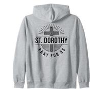 Santa Dorothy ruega por Nosotros Patrocinio católico Sudadera con Capucha