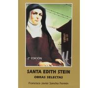 Santa Edith Stein. Obras selectas. 2ﾦed (MAESTROS ESPIRITUALES CRISTIANOS)