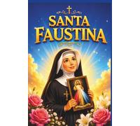 SANTA FAUSTINA (UNIVERSO CATÓLICO KIDS)