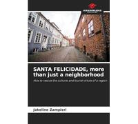 SANTA FELICIDADE, more than just a neighborhood
