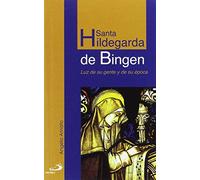 Santa Hildegarda de Bingen: Luz de su gente y de su época: 29 (Retratos de bolsillo)