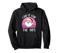 Santa I do it for The Ho'S Christmas Camisas para Mujer Niñas Sudadera con Capucha