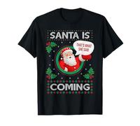Santa IS Coming X That's What She Said X Xmas Christmas Camiseta