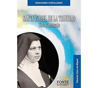 Santa Isabel de la Trinidad: Vida y Mensaje (EDICIONES POPULARES)