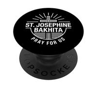 Santa Josephine Bakhita ruega por Nosotros Patrona católica PopSockets PopGrip Adhesivo