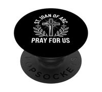 Santa Juana de Arco ruega por Nosotros Patrocinio Católico Religioso PopSockets PopGrip Adhesivo