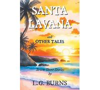 Santa Lavana and Other Tales: Seven Short Stories