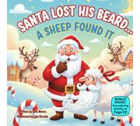 Santa Lost His Beard… A Sheep Found It: A Funny Rhyming Christmas Story About Sharing, Kindness, and Holiday Mischief (kids christmas books)