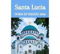 Santa Lucia GUIDA DI VIAGGIO 2026: La tua guida di viaggio completa per il 2026 in Paradiso: dove alloggiare, cosa fare e come vivere Saint Lucia come un abitante del posto.