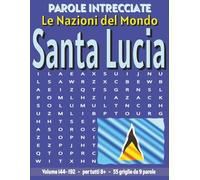 Santa Lucia - Parole Intrecciate: Passatempo senza schermo per relax e concentrazione (Parole Intrecciate - Le Nazioni del Mondo - Giochi educativi ... e parole da ogni angolo del pianeta)