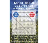 Santa Maria California Word Search Puzzle Book: Think you know Santa Maria, California? Puzzles for Adults, Seniors, Teens and Kids. Perfect for ... Christmas Gifts and Stocking Stuffers.