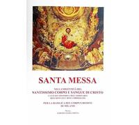 Santa messa nella solennità del santissimo corpo e sangue di Cristo. Canti del proprio e dell'ordinario rito romano e rito ambrosiano, Basilica Corpus Domini Milano