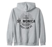 Santa Mónica ruega por Nosotros Patrona Santa Cruz Católica Sudadera con Capucha