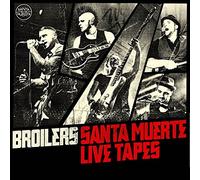 Santa Muerte Live Tapes (Limited Edition) by Broilers