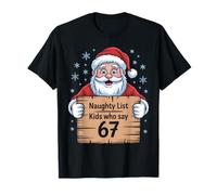 Santa Naughty List - Kids Who Say 6 7 Christmas Six Seven Camiseta