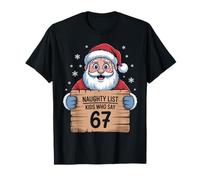 Santa Naughty List - Kids Who Say 6 7 Christmas Six Seven Camiseta