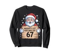 Santa Naughty List - Kids Who Say 6 7 Christmas Six Seven Sudadera