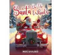 Santa on the Wheels