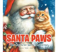Santa Paws: The Cat Who Saved Christmas