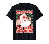 Santa Promoted Me to Big Sister Christmas Baby Anuncio Camiseta