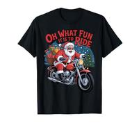 Santa Riding Motorcycle Oh What Fun It is To Ride Christmas Camiseta