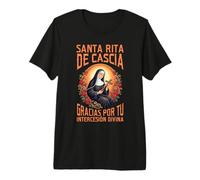 Santa Rita de Cascia Gracias por Tu Intercesión Camiseta Premium