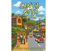 Santa Rita: Echoes from the Village and Beyond