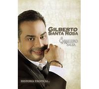 Santa Rosa Gilberto: El Caballero de La Salsa La Historia Tropical [USA] [DVD]