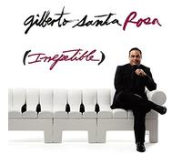 Santa Rosa, Gilberto - Irrepetible