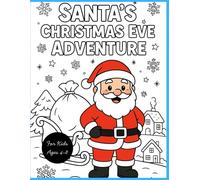 Santa’s Christmas Eve Adventure: Follow Santa on His Holiday Mission!
