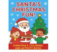 Santa’s Christmas Fun - Christmas Coloring Book