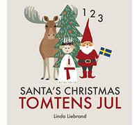 Santa’s Christmas Tomtens jul: A bilingual Swedish Christmas counting book - En tvåspråkig räknebok på svenska och engelska