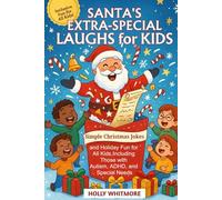 Santa’s Extra-Special Laughs for Kids 2026: Simple Christmas Jokes and Holiday Fun for All Kids, Including Those with Autism, ADHD, and Special Needs.