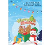 Santa’s Little Artists: Kids' Christmas Coloring Book: 50 Sheets Doubled Sided 8.5" x 11"