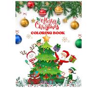 Santa’s Merry Christmas Coloring Book for Kids: Fun Holiday Coloring Pages with Santa, Snowmen, Gifts & Christmas Cheer!