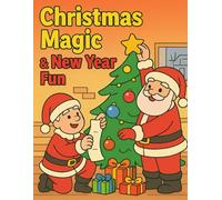 Santa`s New Year Party: A Christmas and New Year Coloring Adventure for Kids